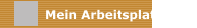 Mein Arbeitsplatz